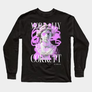 Morally Corrupt Long Sleeve T-Shirt